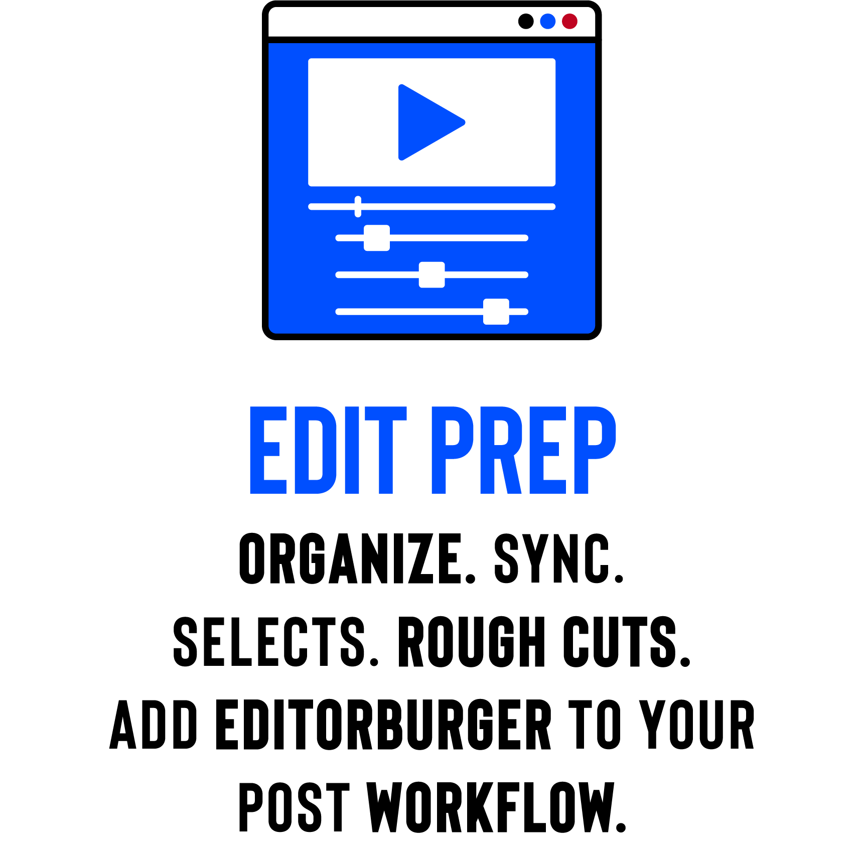 EditorBurger Edit Prep