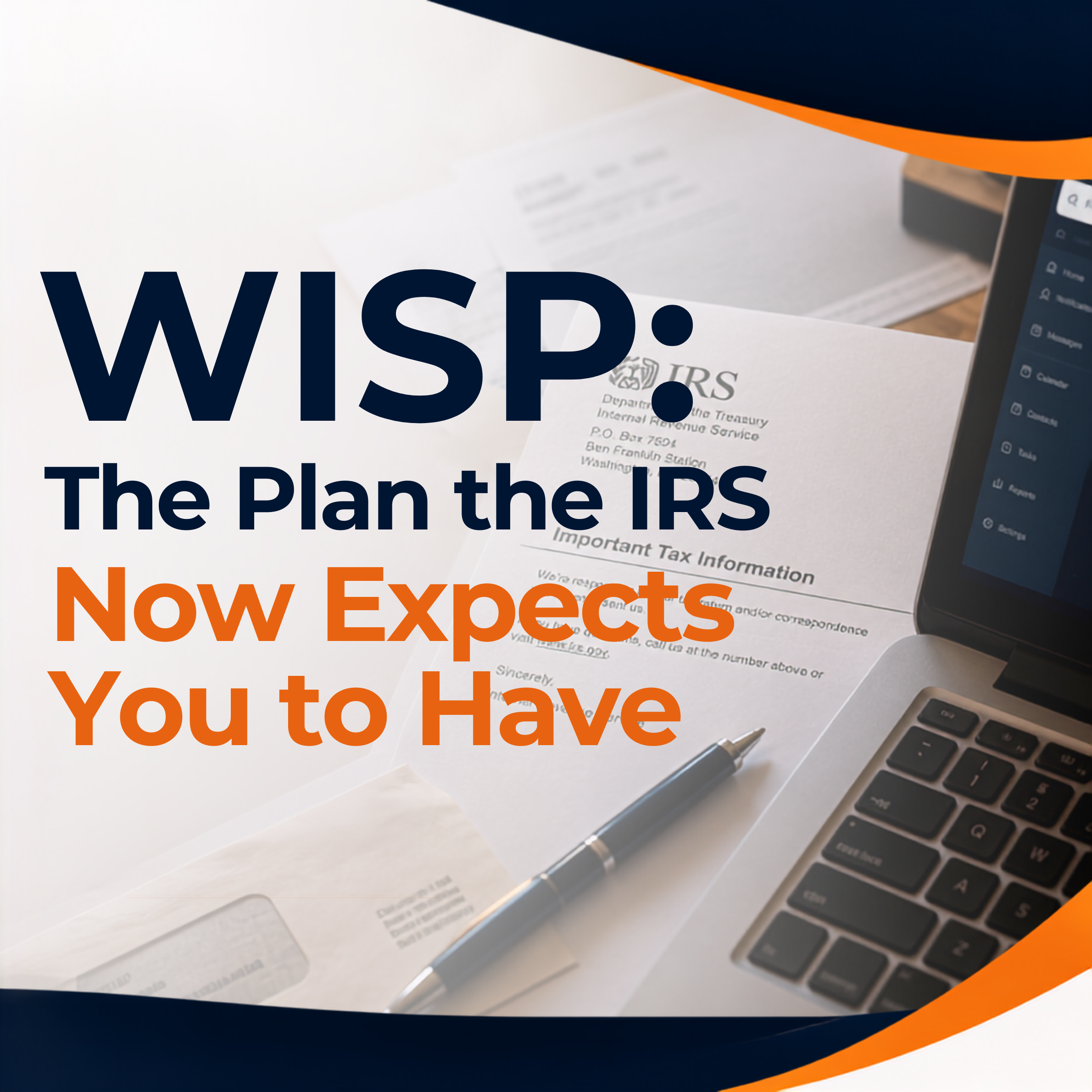 WISP: The Plan the IRS Now Expects You to Have
