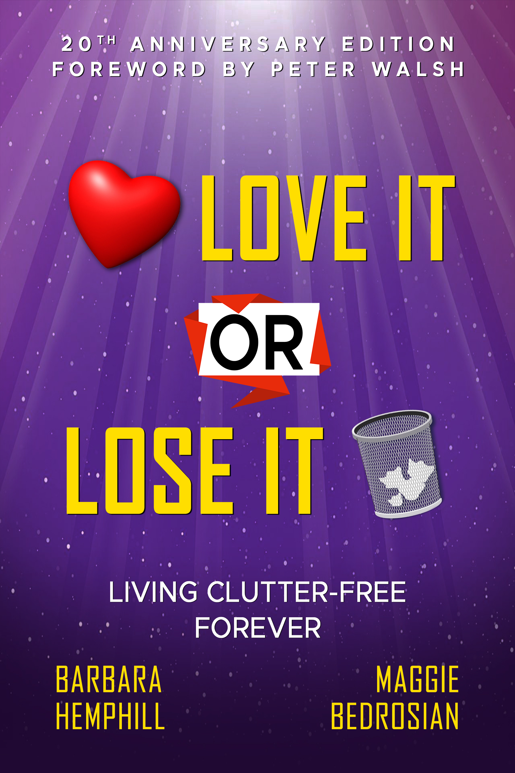 LESS CLUTTER More Life: A Life's Teachings