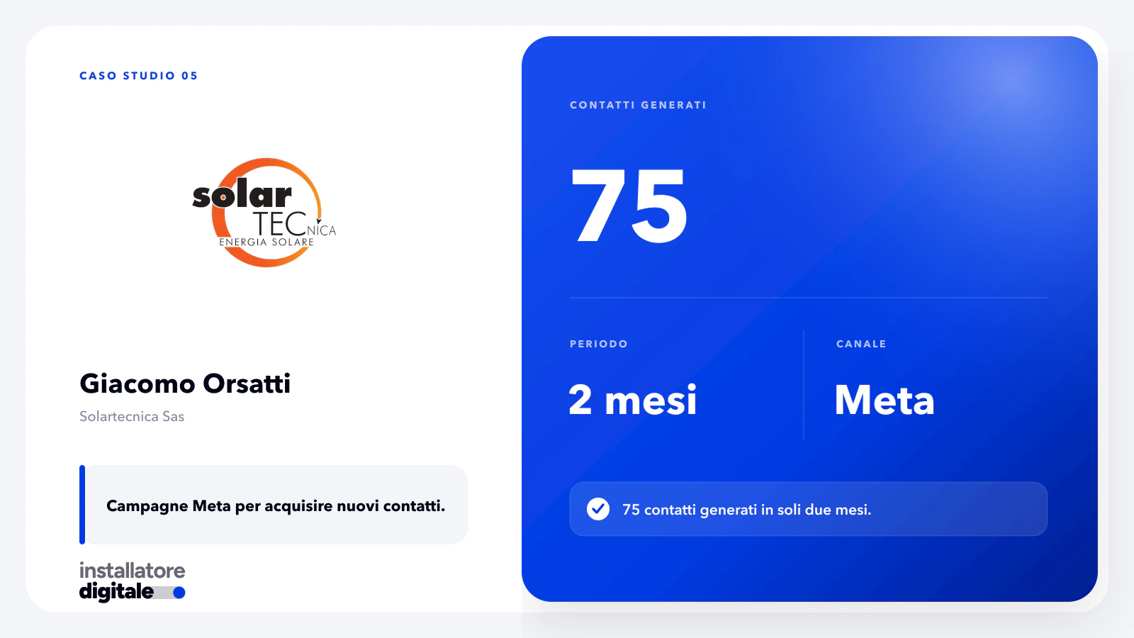 Case study 5, risultato reale azienda di impianti