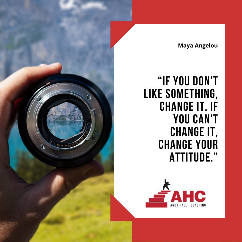 AHC - Embrace change, your attitude matters