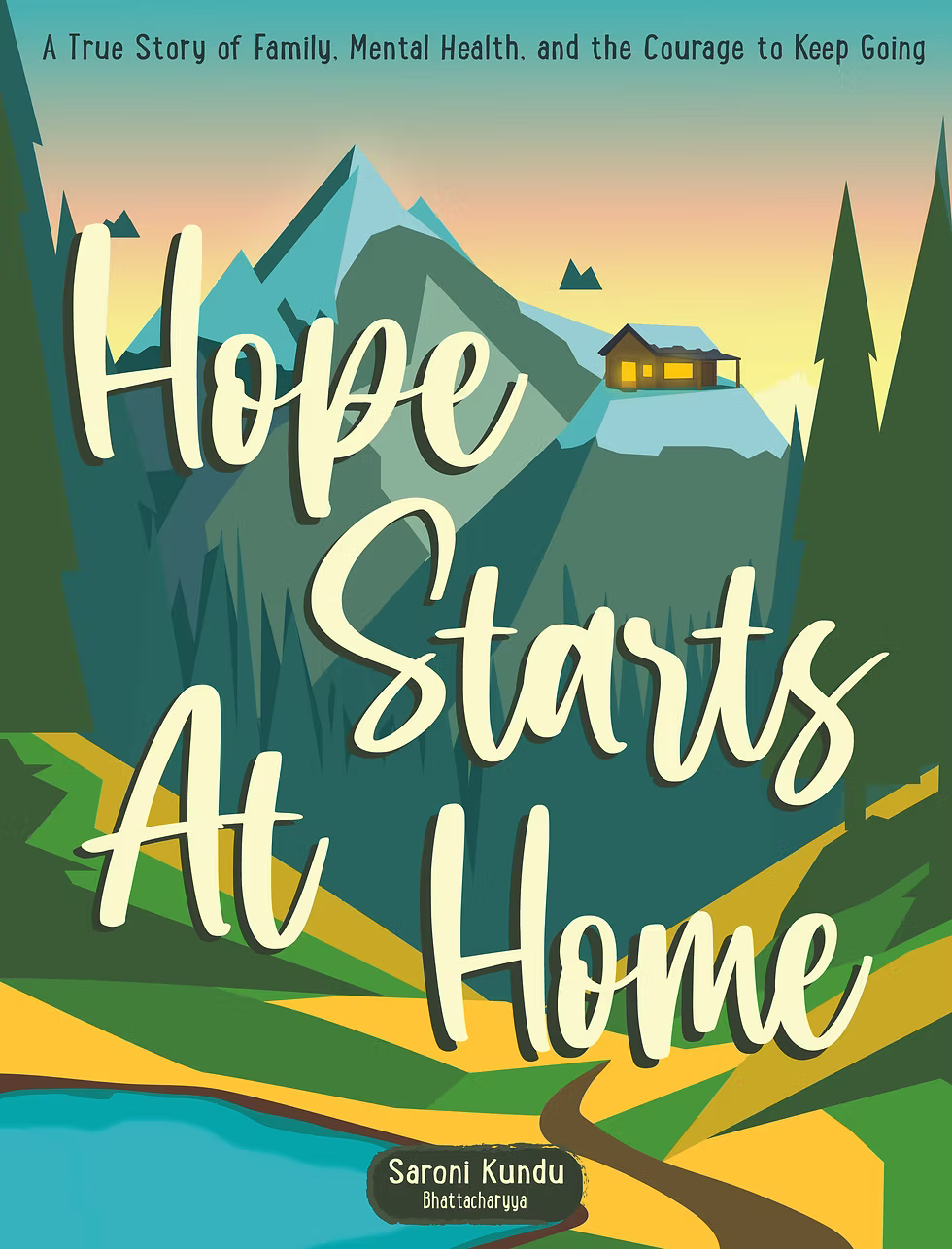 Cover of Hope Starts At Home by Saroni Kundu Bhattacharyya