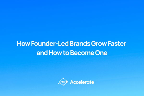 How Founder-Led Brands Grow Faster and How to Become One
