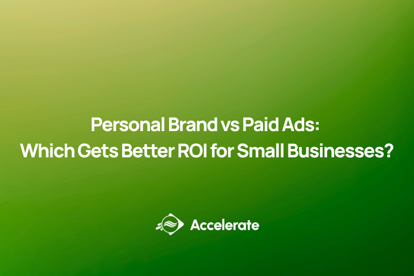 Personal Brand vs Paid Ads: Which Gets Better ROI for Small Businesses?