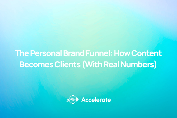 The Personal Brand Funnel: How Content Becomes Clients (With Real Numbers)