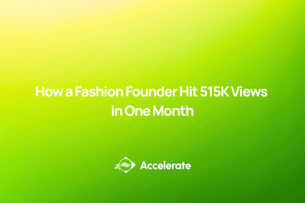 How a Fashion Founder Hit 515K Views in One Month