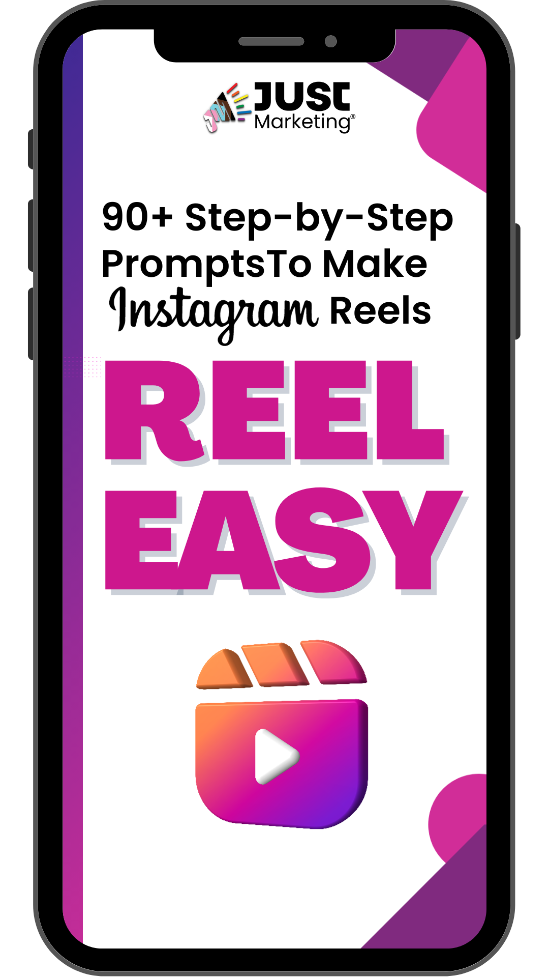 Reel Easy: 90+ step by step prompts to make Instagram reels. Mockup on cell phone.