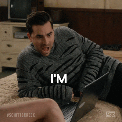 "I'm obsessed with this GIF of David Rose from Schitt's Creek
