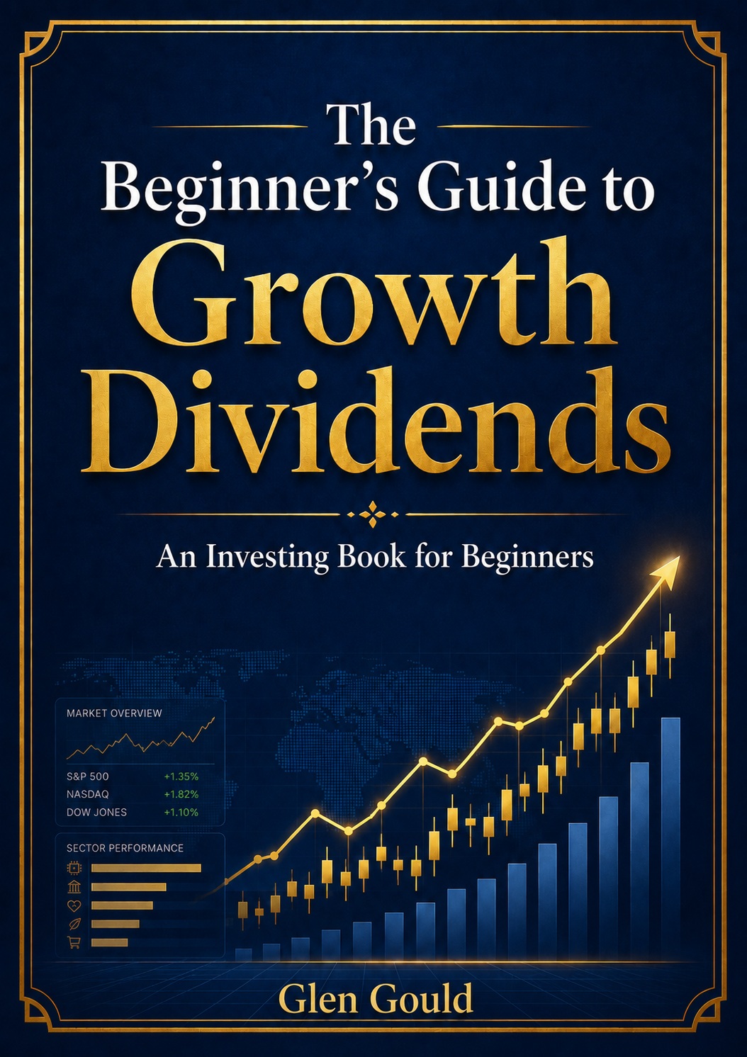 The Beginner's Guide to Growth Dividends book cover