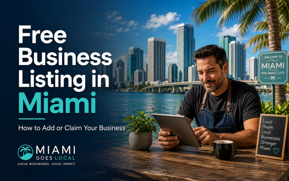 Free Business Listing in Miami: How to Add or Claim Your Business