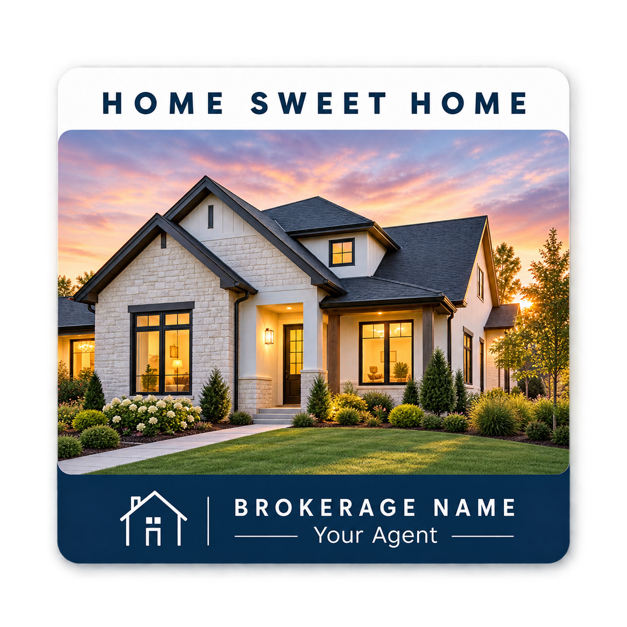 Example home photo with a Home Sweet Home frame and brokerage branding.