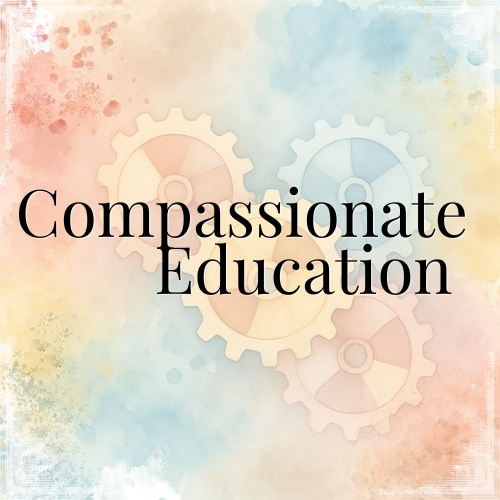Compassionate Education: A New Framework for Learning