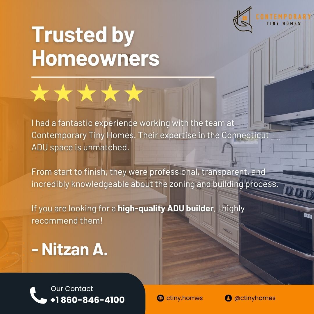 Five-star homeowner review for Contemporary Tiny Homes, a Connecticut ADU builder, shown over a finished ADU kitchen.