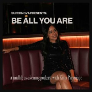 Supernova Presents: Be All You Are