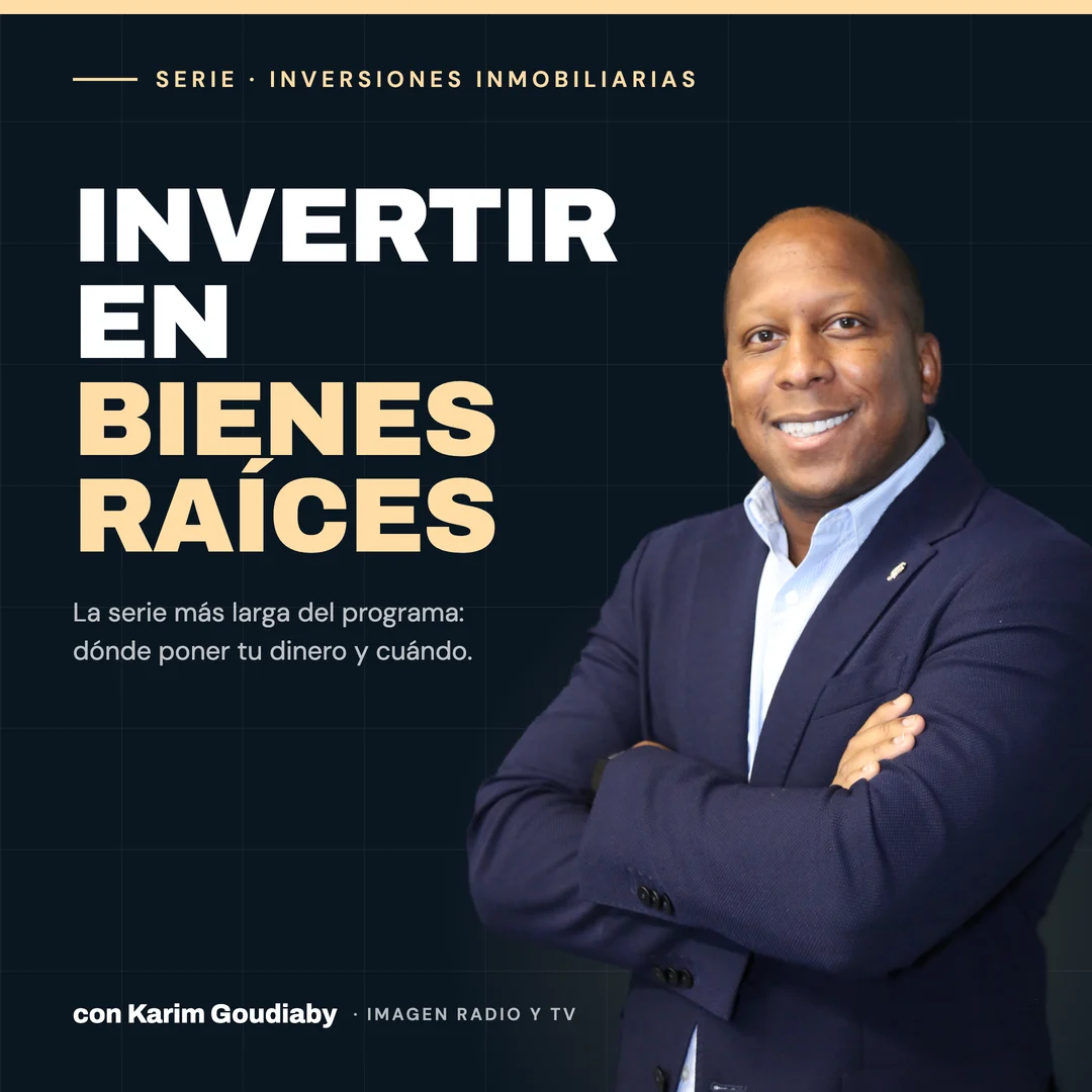 Serie Invertir en bienes raíces — Inversiones Inmobiliarias con Karim Goudiaby