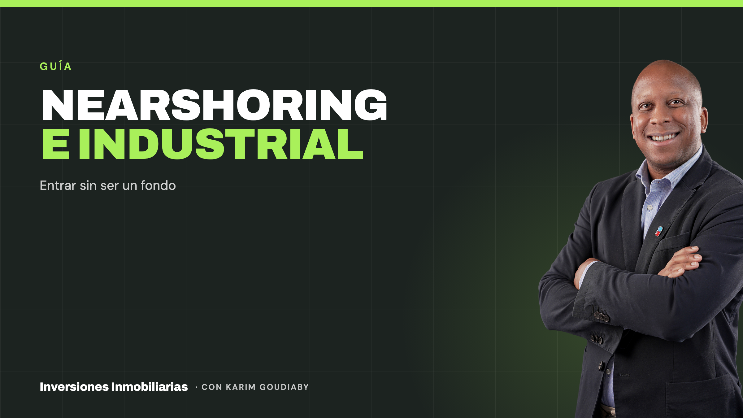 Nearshoring: cómo invertir en terrenos industriales en México