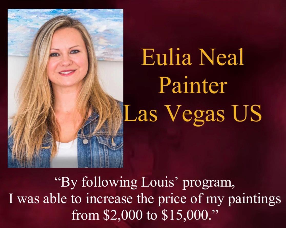 Eulia Neal, painter in Las Vegas, shares how she raised the price of her paintings after following Louis' program