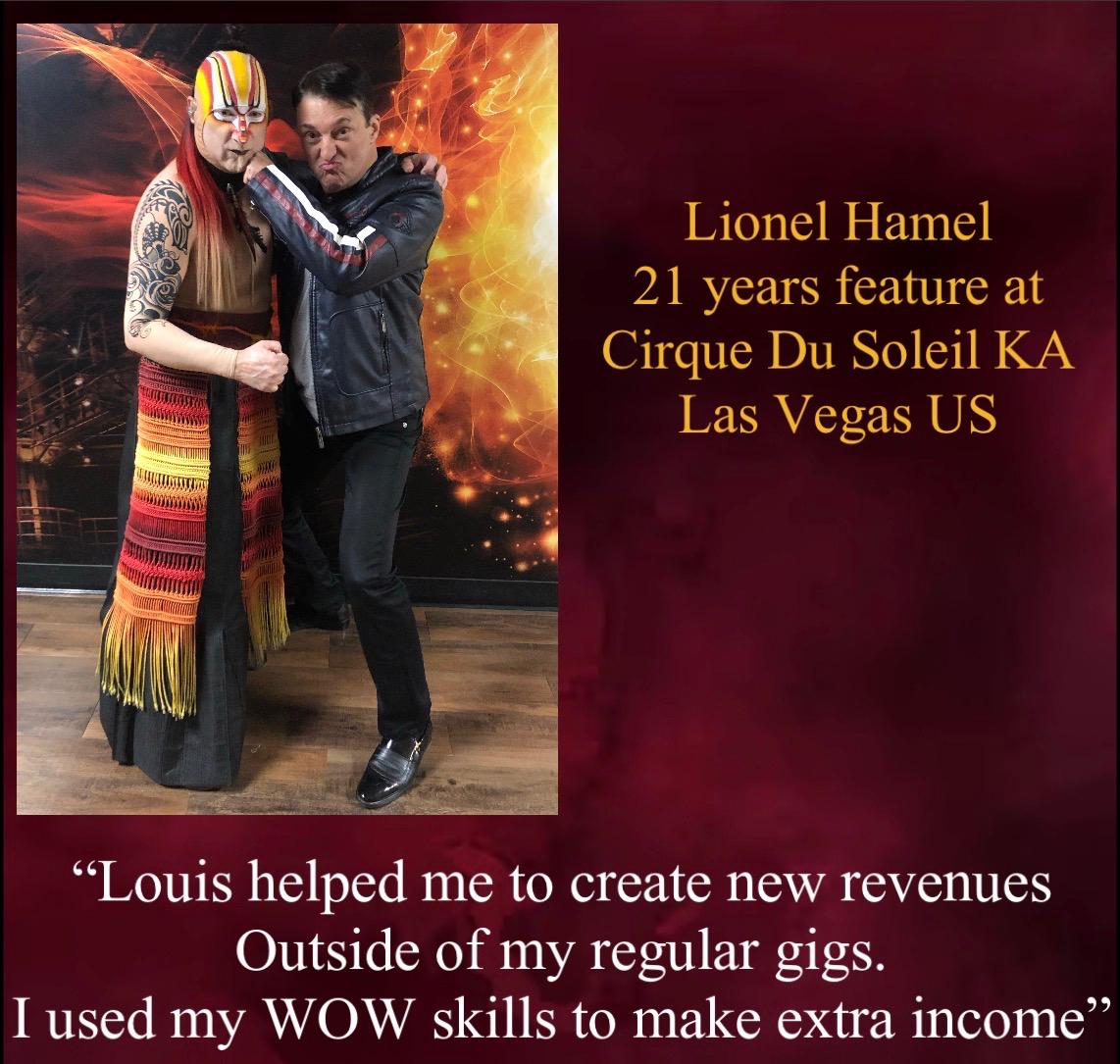 Lionel Hamel, 21 years featured at Cirque du Soleil KA in Las Vegas, shares how he created new revenue outside his regular gigs