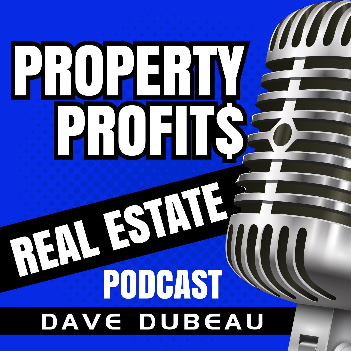 Property Profits Real Estate Podcast