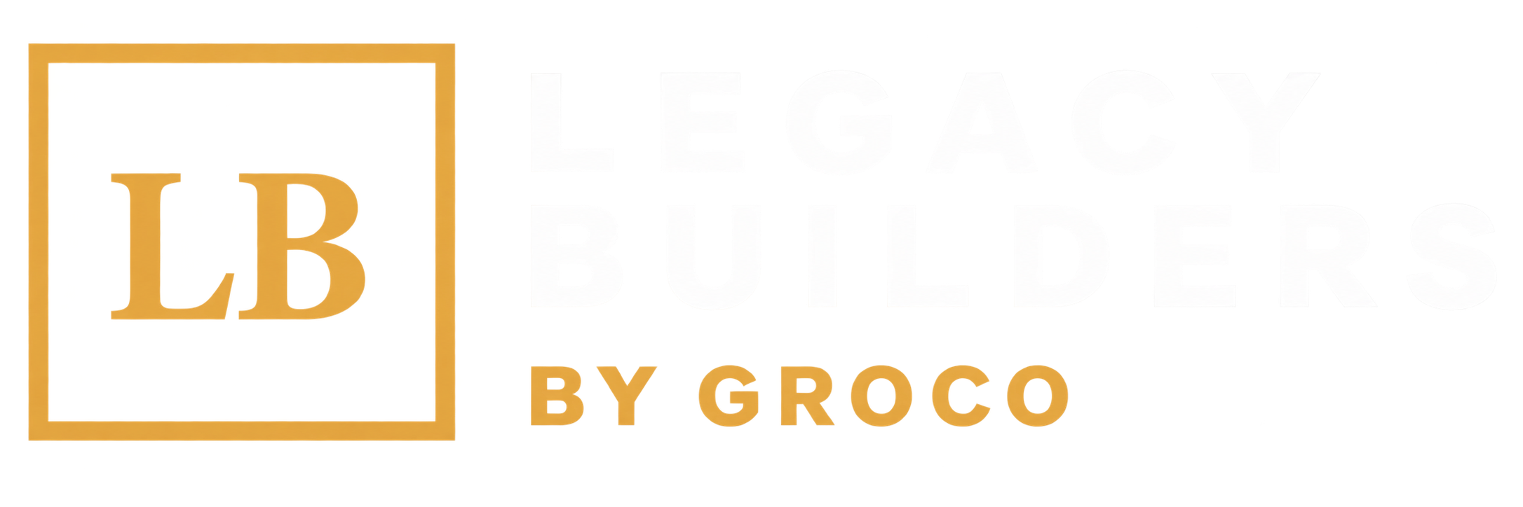 Legacy Builders by GROCO