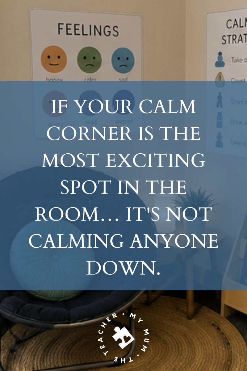 If your calm corner is the most exciting spot in the room… it's not calming anyone down. If your calm corner is the most exciting spot in the room… it's not calming anyone down.