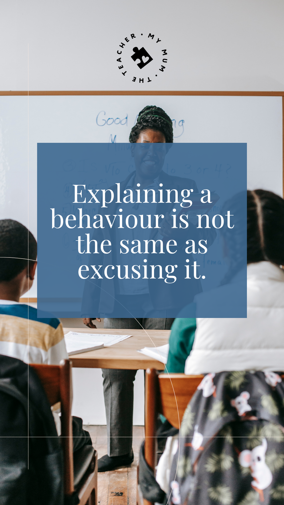 Understanding why a behaviour happened doesn't remove a student's responsibility for its impact. Understanding why a behaviour happened doesn't remove a student's responsibility for its impact.