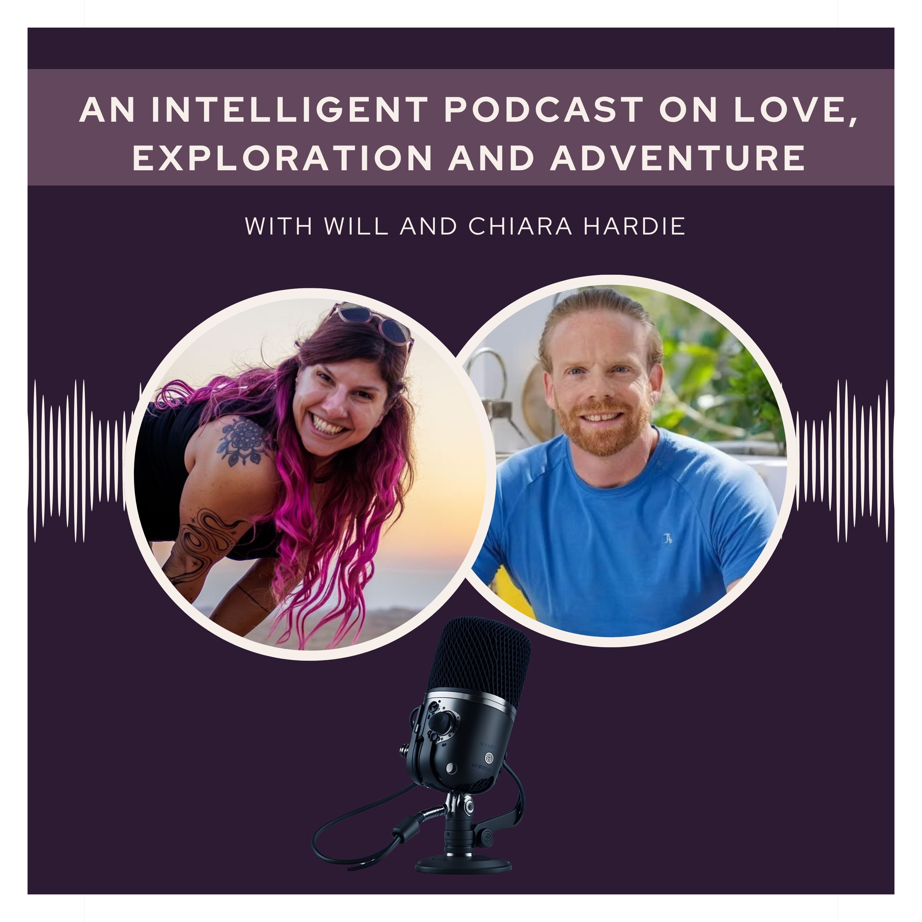 The podcast, with Will and Chiara Hardie