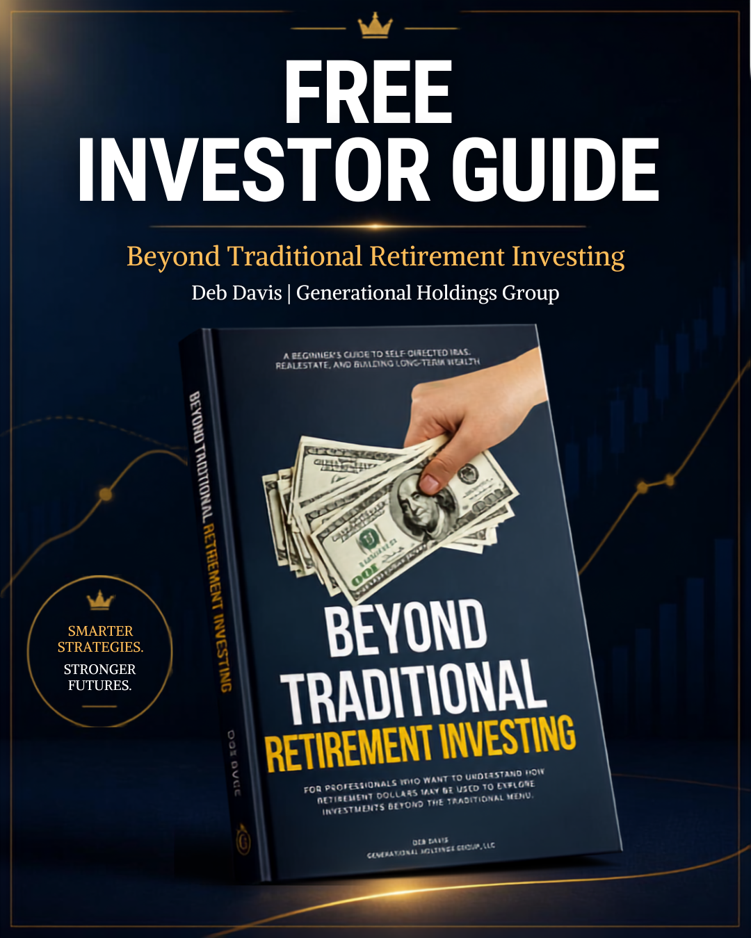 Free Investor Guide - Beyond Traditional Retirement Investing by Deb Davis