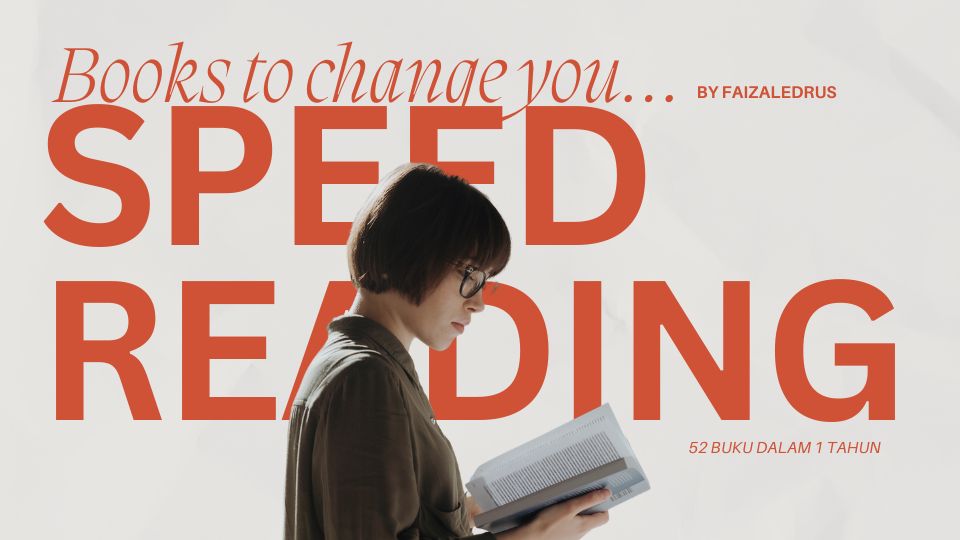 Speed Reading - BACA 3X LEBIH CEPAT TANPA KEHILANGAN PEMAHAMAN