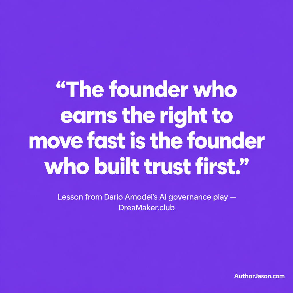 Quote card: The founder who earns the right to move fast is the founder who built trust first
