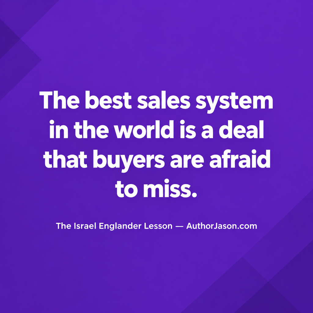 Quote card — The best sales system makes buyers afraid to miss out — AuthorJason.com