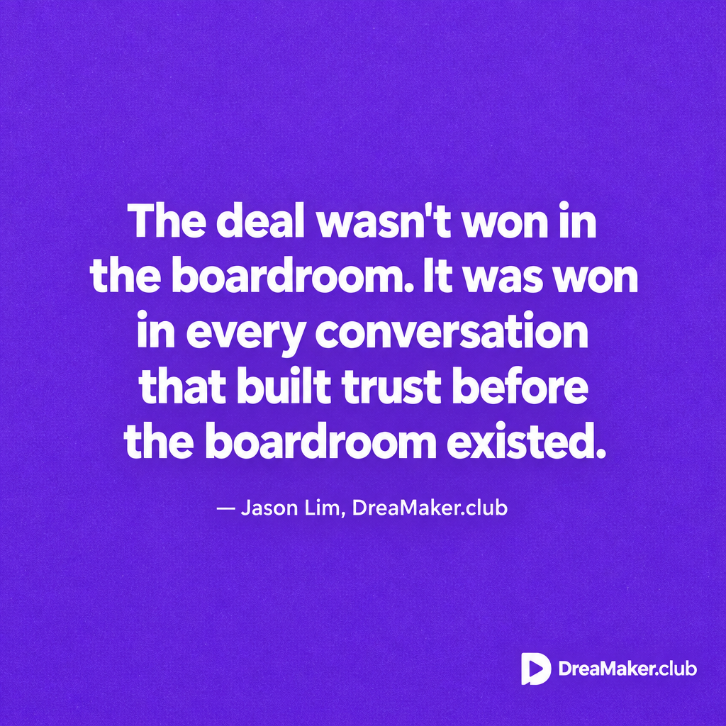 Jason Lim quote: The deal was not won in the boardroom. It was won in every conversation that built trust before the boardroom existed.