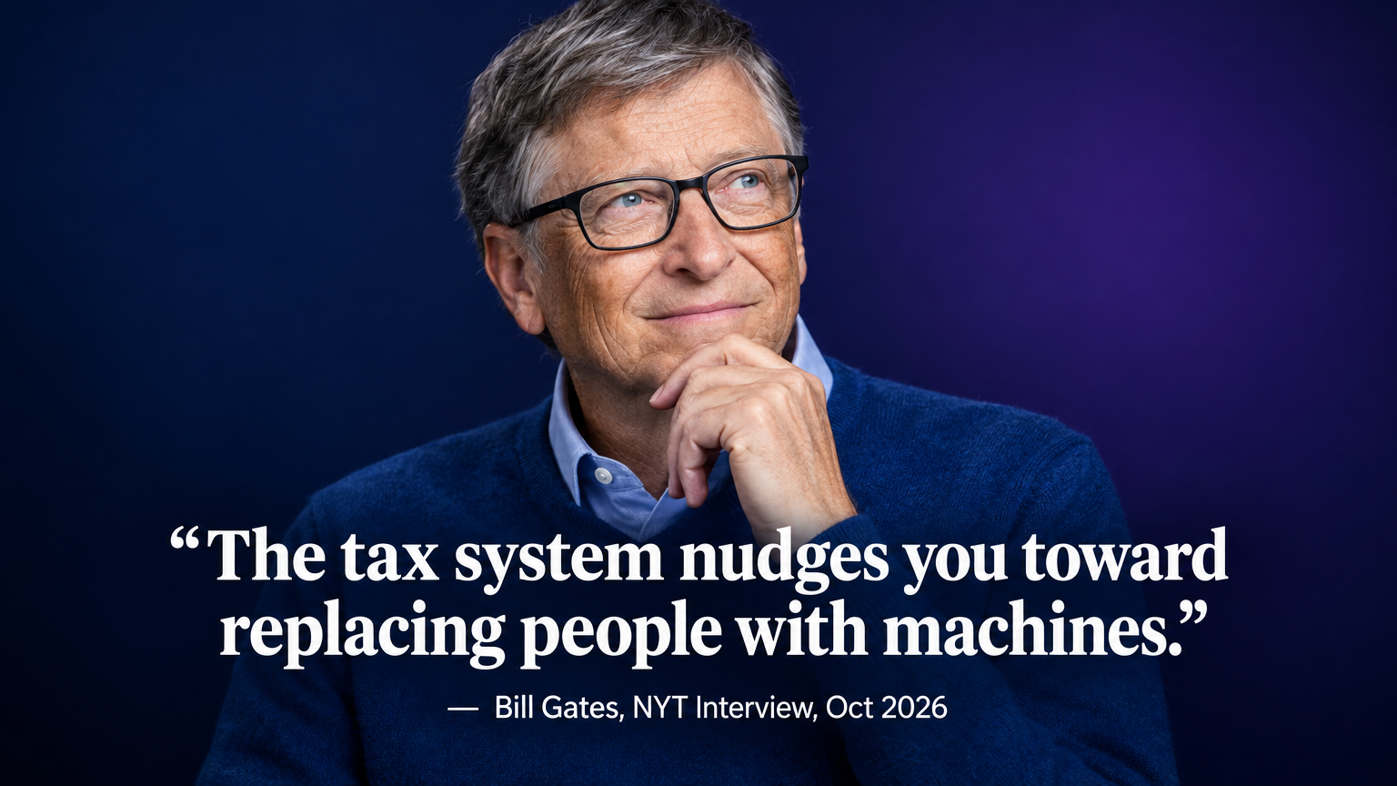 Billionaire Bill Gates — Microsoft co-founder whose robot tax proposal on the Ezra Klein Show reveals the AI-era sales pitch lesson every startup founder needs right now