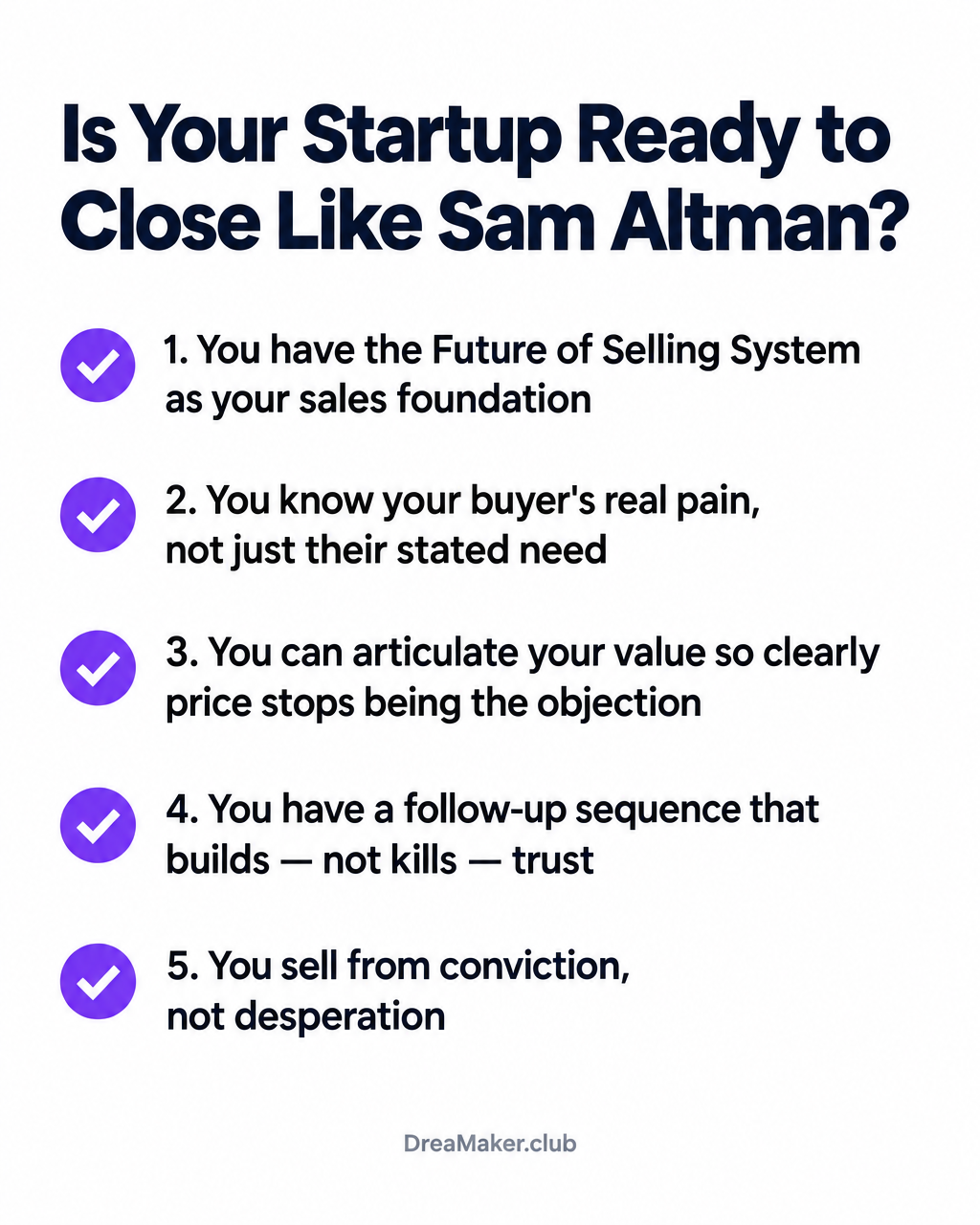 Is Your Startup Ready to Close Like Sam Altman? 5-condition checklist for founders