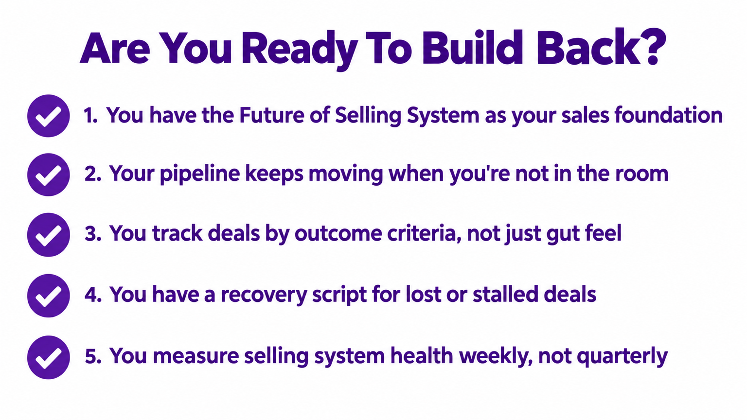 Are You Ready To Build Back? Five conditions checklist for startup founders including the Future of Selling System