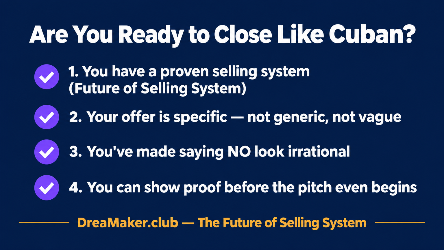 Are You Ready to Close Like Cuban? Conditions checklist for founders
