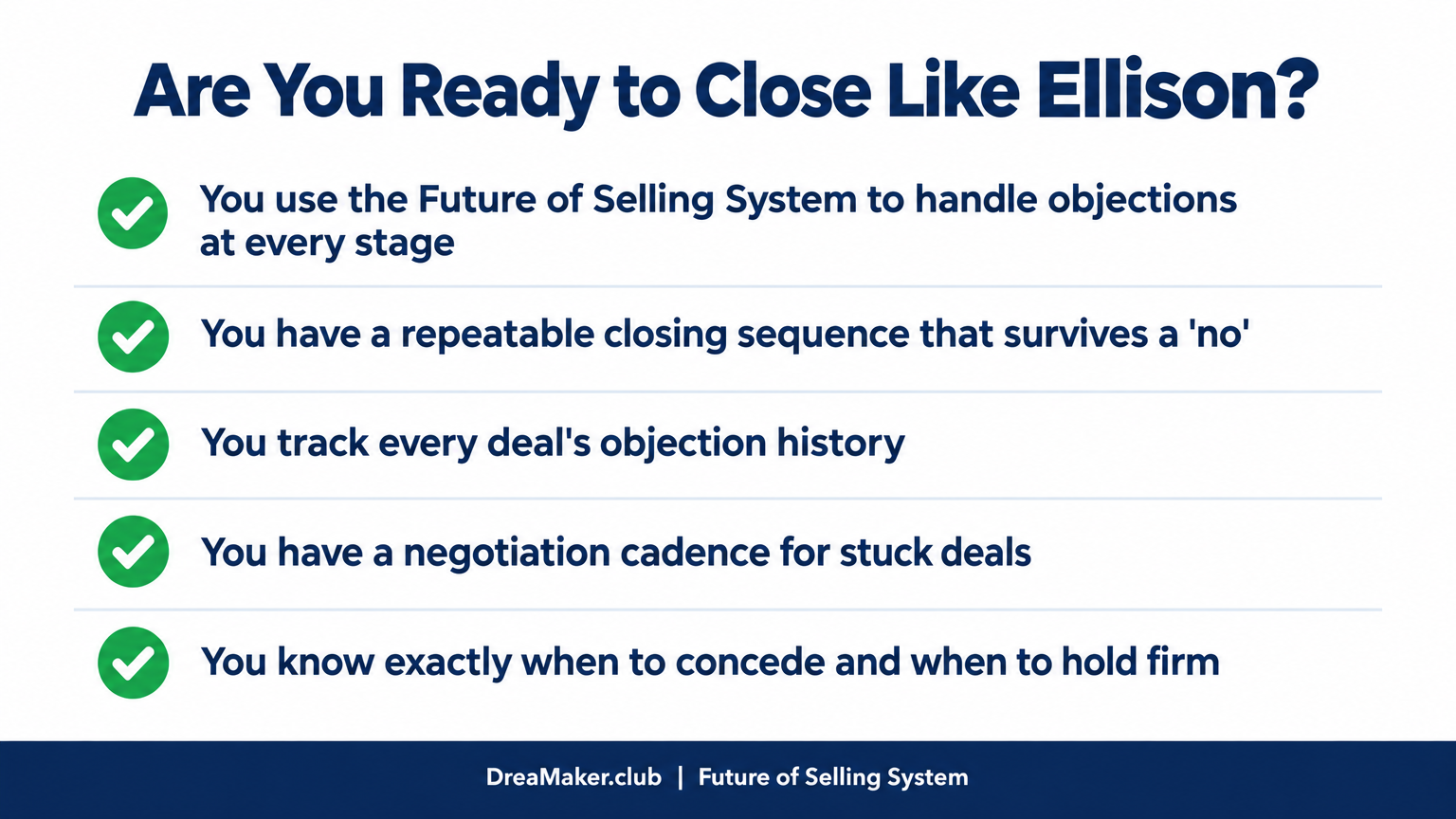 Conditions checklist for founders: Are You Ready to Close Like Ellison? Future of Selling System and four conditions