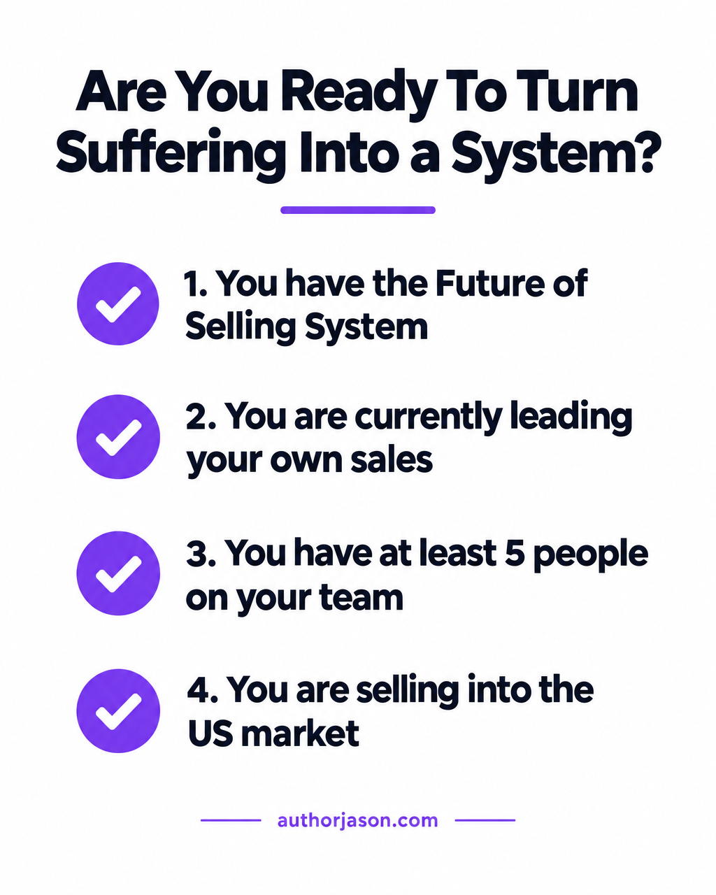 Conditions checklist: Are You Ready To Turn Suffering Into a System?