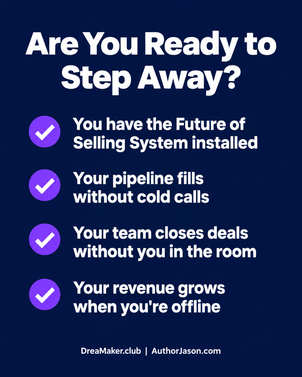 Are You Ready to Step Away? Conditions checklist for startup founders