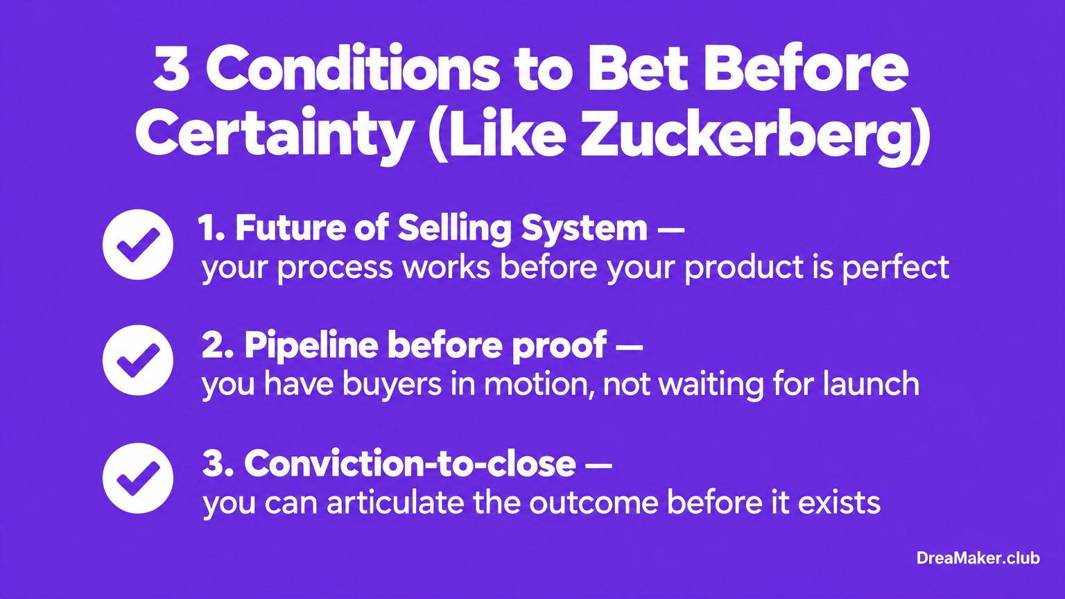 3 Conditions to Bet Before Certainty Like Zuckerberg — checklist for startup founders