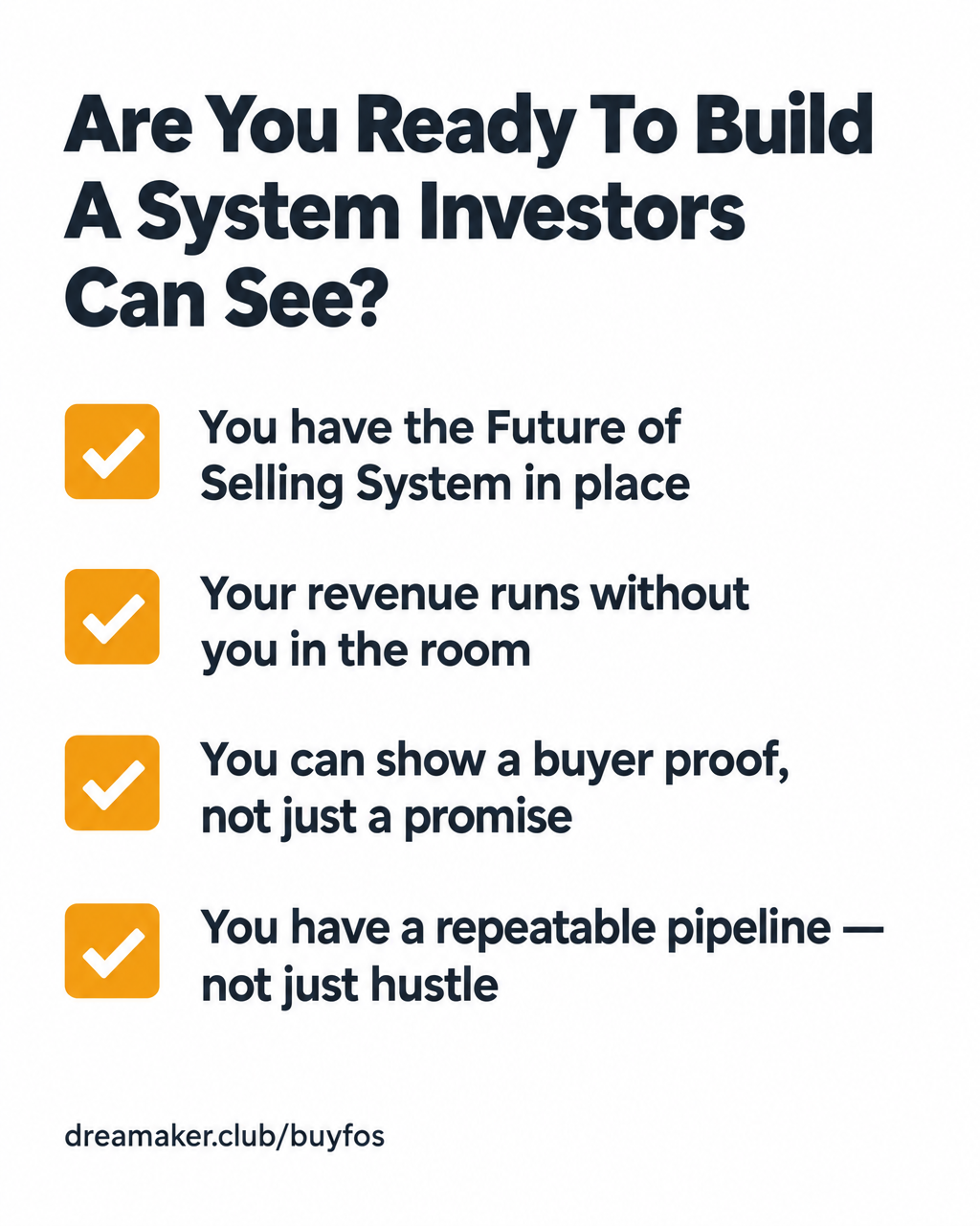 Conditions checklist: Are you ready to build a system investors and buyers can see?