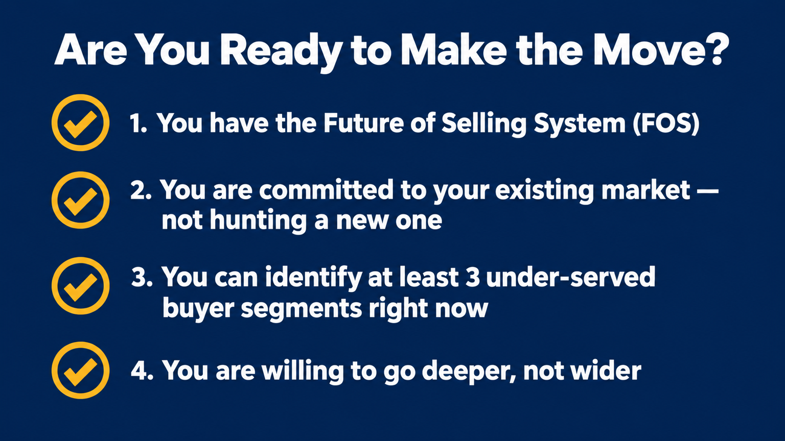 Conditions checklist: Are you ready to make the move? Four criteria for founders to go all in on their existing market