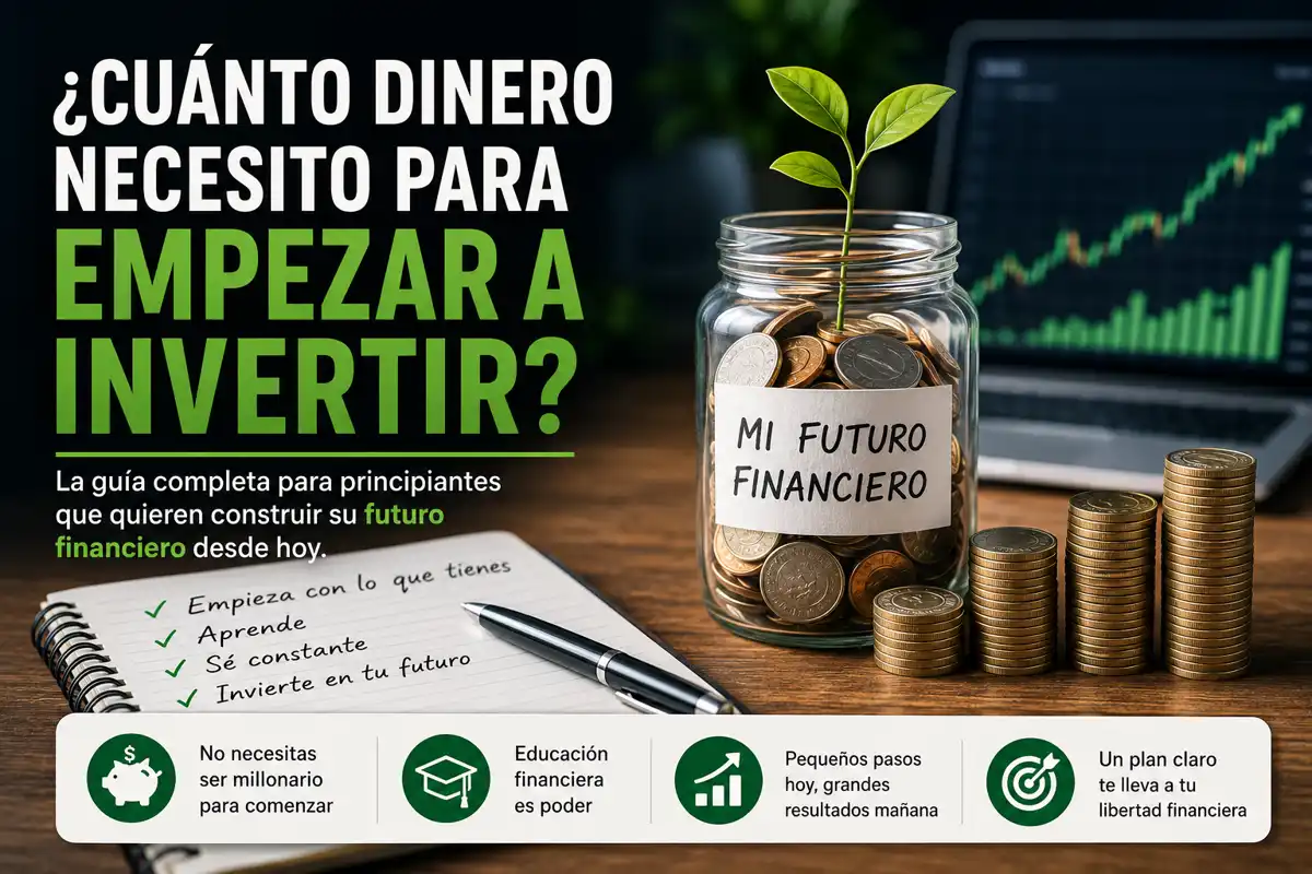 ¿Cuánto dinero necesito para empezar a invertir?