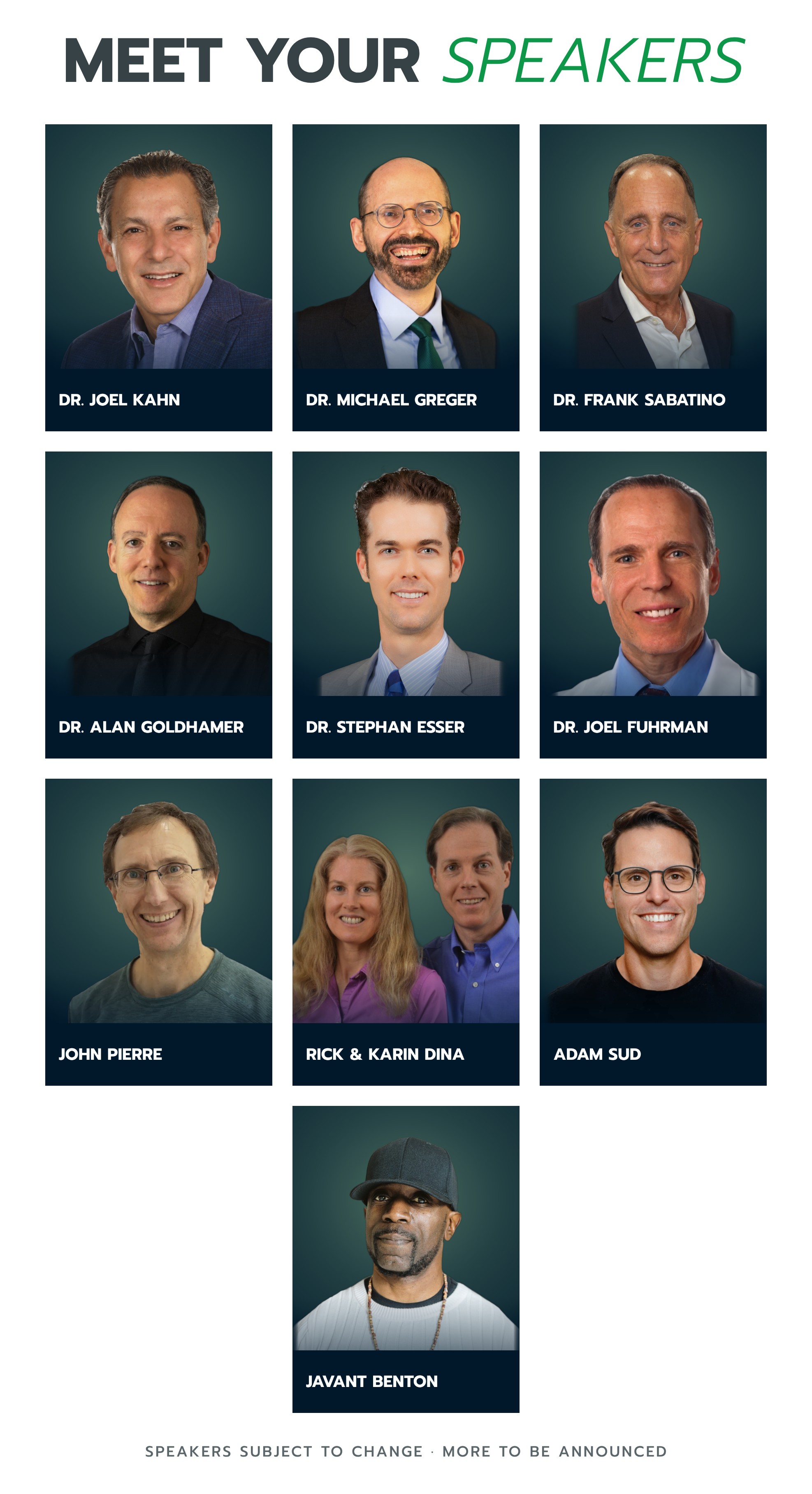 Meet your speakers at the 2027 NHA Conference, June 24-27, 2027, Independence, OH: Dr. Joel Kahn, Dr. Michael Greger, Dr. Frank Sabatino, Dr. Alan Goldhamer, Dr. Stephan Esser, Dr. Joel Fuhrman, John Pierre, Rick and Karin Dina, Adam Sud, and Javant Benton