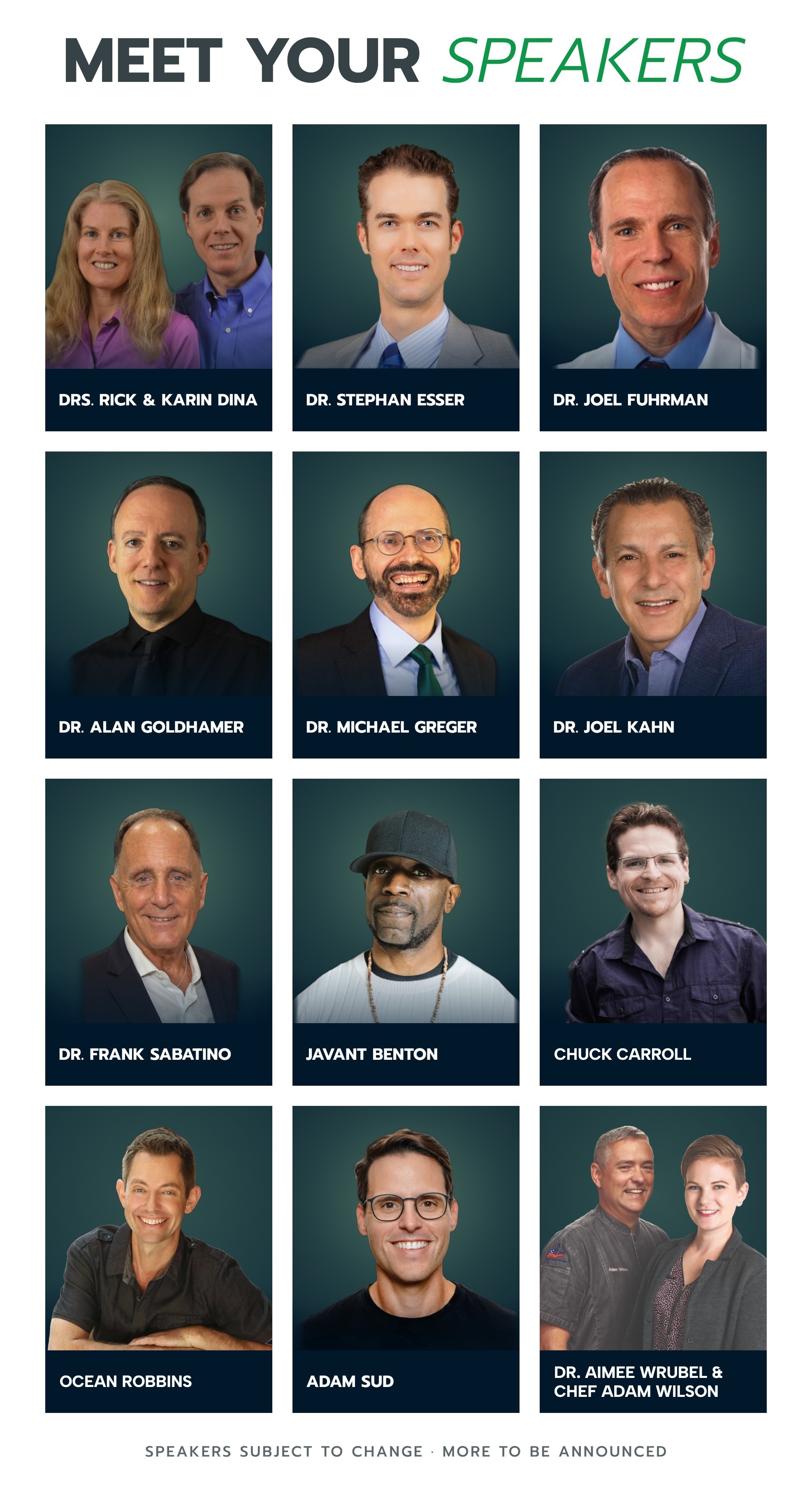 Meet your speakers at the 2027 NHA Conference: Drs. Rick and Karin Dina, Dr. Stephan Esser, Dr. Joel Fuhrman, Dr. Alan Goldhamer, Dr. Michael Greger, Dr. Joel Kahn, Dr. Frank Sabatino, Javant Benton, Chuck Carroll, Ocean Robbins, Adam Sud, and Dr. Aimee Wrubel with Chef Adam Wilson. Speakers subject to change; more to be announced.