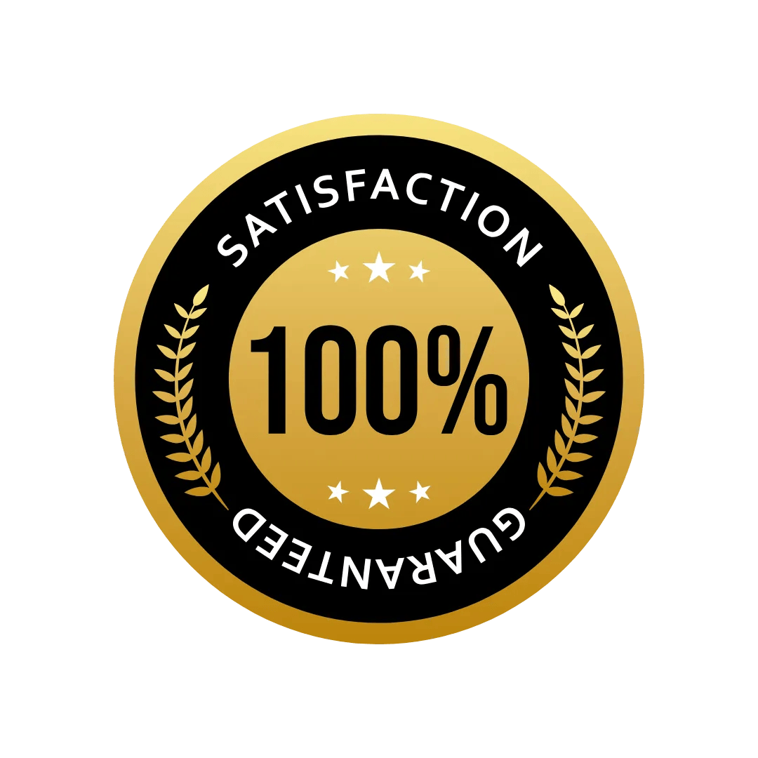100% Satisfaction Guaranteed