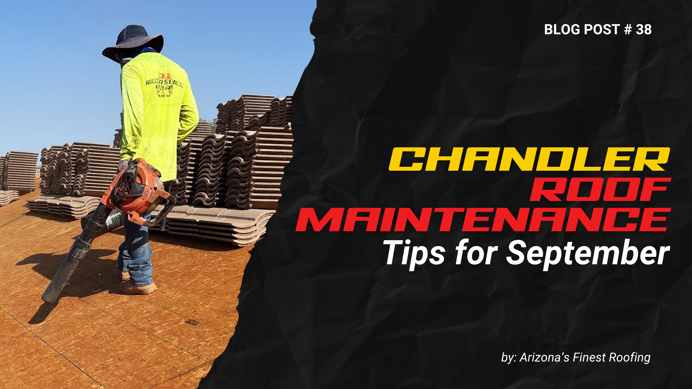 Chandler Roof Maintenance Tips for September