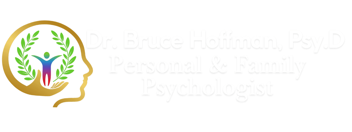 Dr. Bruce Hoffman, Psy.D Personal & Family Psychologist