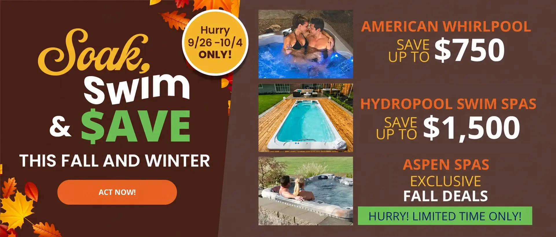 Soak, Swim & Save fall promotion featuring American Whirlpool, Hydropool and Aspen spas, September 26–October 4.