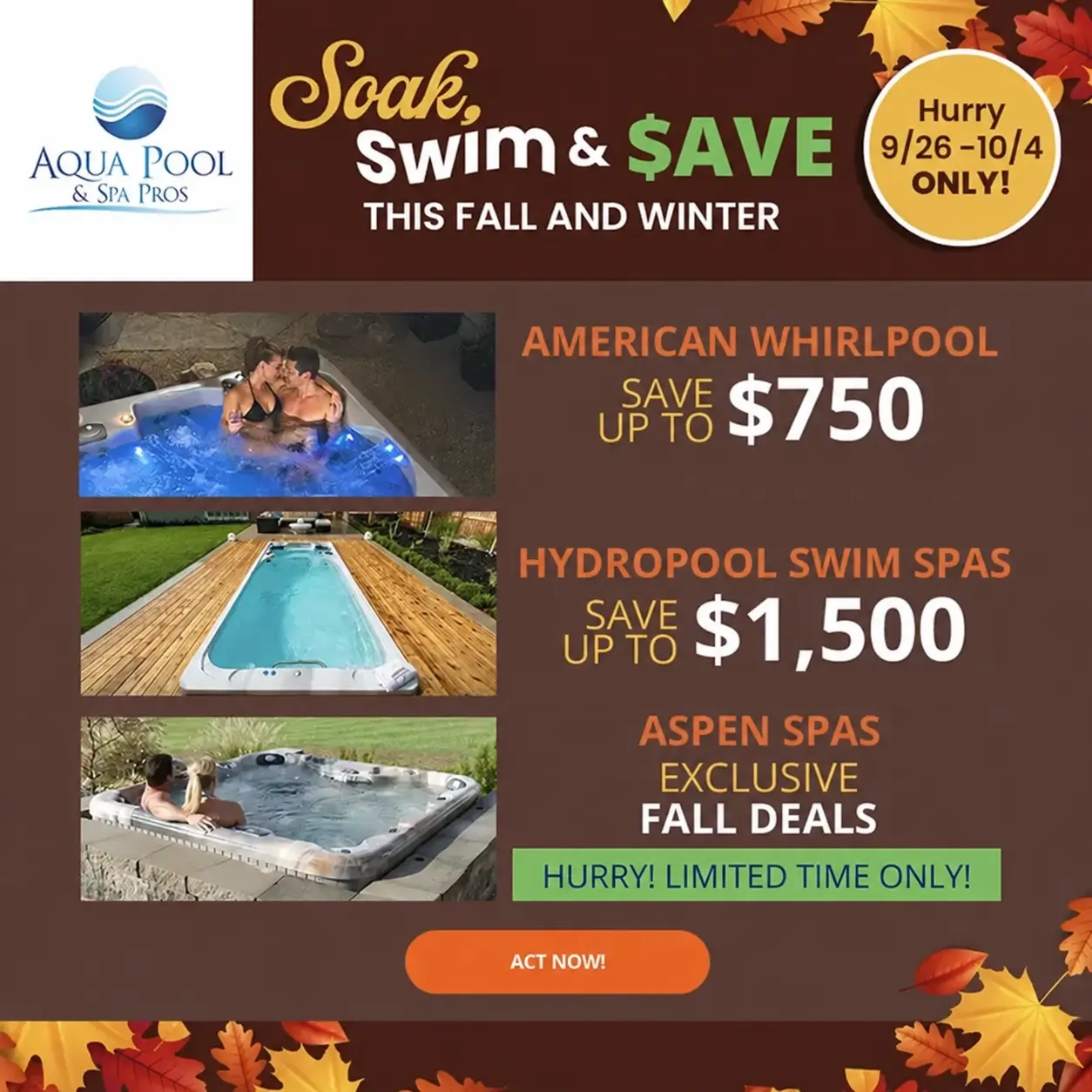 Soak, Swim & Save fall promotion featuring American Whirlpool, Hydropool and Aspen spas, September 26–October 4.